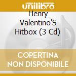 Henry Valentino'S Hitbox (3 Cd) cd