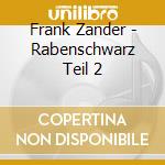 Frank Zander - Rabenschwarz Teil 2 cd