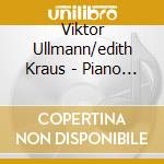 Viktor Ullmann/edith Kraus - Piano Sonatas 1 4 cd musicale di Viktor Ullmann/edith Kraus