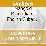 Mangold Maximilian - English Guitar Music: Impromptus / Sonata cd
