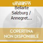 Bellarte Salzburg / Annegret Siedel - Baroque Stage Music - Music For The Baroque Stage cd musicale
