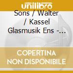 Sons / Walter / Kassel Glasmusik Ens - Sons W.: Glasmusik-Metallmusic cd