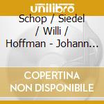 Schop / Siedel / Willi / Hoffman - Johann Schop & His Contemporaries cd