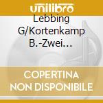 Lebbing G/Kortenkamp B.-Zwei Gitarren In Paris cd