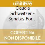 Claudia Schweitzer - Sonatas For Harpsichord Opus 1 cd
