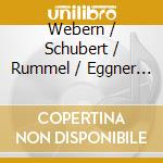 Webern / Schubert / Rummel / Eggner - Zwei Stucke For Violoncello Und Klavier cd
