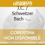 J.C. / Schweitzer Bach - Harpsichord Recital: Schweitze cd
