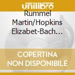 Rummel Martin/Hopkins Elizabet-Bach & Reger Cellosonaten Vol cd