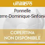 Ponnelle Pierre-Dominique-Sinfonien cd musicale di Musicaphon