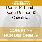Darius Milhaud - Karin Dolman & Caecilia Boschman - Voila Viola! Vol.2 Vive La France (Sacd) cd