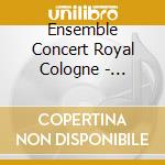 Ensemble Concert Royal Cologne - Bronnemuller: Sonatas & Ariettas cd