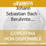 Johann Sebastian Bach - Beruhmte Chorale cd