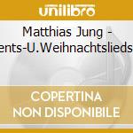 Matthias Jung - Advents-U.Weihnachtsliedsatze cd musicale di Matthias Jung