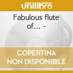 Fabulous flute of... - cd