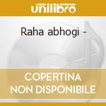 Raha abhogi - cd