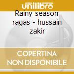 Rainy season ragas - hussain zakir cd