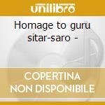 Homage to guru sitar-saro - cd