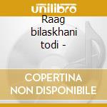 Raag bilaskhani todi - cd