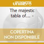 The majestic tabla of... - cd