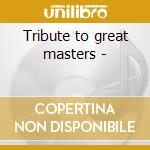 Tribute to great masters - cd musicale di Ravikiran