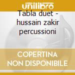 Tabla duet - hussain zakir percussioni cd