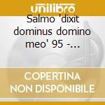 Salmo 'dixit dominus domino meo' 95 - dr cd musicale di Romberg