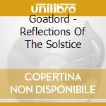 Goatlord - Reflections Of The Solstice cd musicale di Goatlord