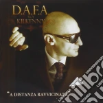 D.a.f.a. Aka Kilkenn - A Distanza Ravvicinata cd