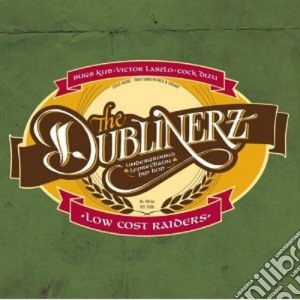 Low Cost Raiders cd musicale di DUBLINERZ