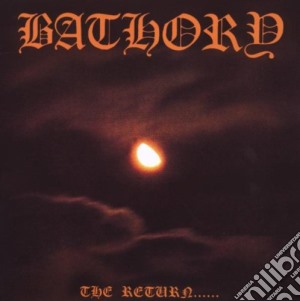 Bathory - The Return Of cd musicale di BATHORY