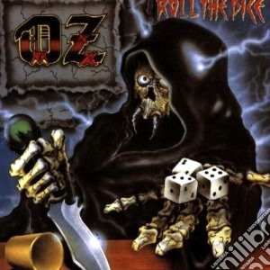 Oz - Roll The Dice cd musicale di Oz