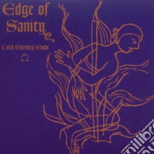 Edge Of Sanity - Until Eternity Ends cd musicale di Edge of sanity