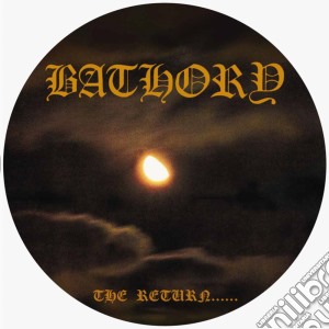 (LP Vinile) Bathory - The Return Of (Picture Disc) lp vinile di BATHORY