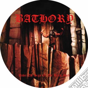 (LP Vinile) Bathory - Under The Sign Of The Black Mark (Picture Disc) lp vinile di BATHORY