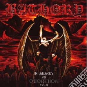 Bathory - In Memory Of Quorthon Vol.2 cd musicale di BATHORY