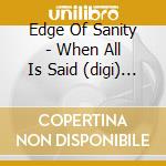 Edge Of Sanity - When All Is Said (digi) (2 Cd) cd