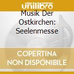 Musik Der Ostkirchen: Seelenmesse cd
