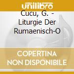 Cucu, G. - Liturgie Der Rumaenisch-O cd