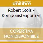 Robert Stolz - Komponistenportrait cd musicale di Stolz, R.