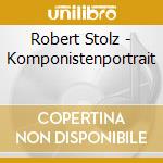 Robert Stolz - Komponistenportrait cd