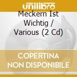 Meckern Ist Wichtig / Various (2 Cd) cd