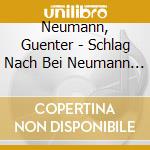 Neumann, Guenter - Schlag Nach Bei Neumann (2 Cd) cd musicale di Neumann, Guenter