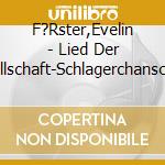 F?Rster,Evelin - Lied Der Gesellschaft-Schlagerchansons 1915-1935 cd