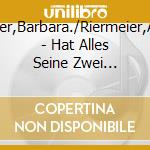 Schnitzler,Barbara./Riermeier,Albrecht - Hat Alles Seine Zwei Schattenseiten cd