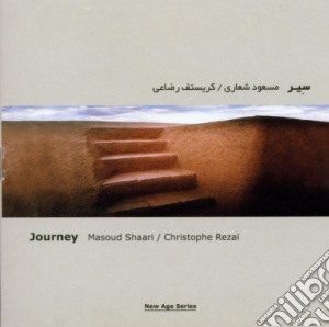 Masoud Shaari / Christophe Rezai - Journey cd musicale di Masoud Shaari / Christophe Rezai