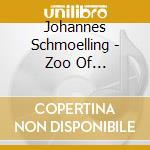 Johannes Schmoelling - Zoo Of Tranquillity cd