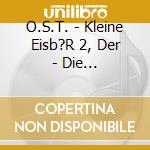 O.S.T. - Kleine Eisb?R 2, Der - Die Geheimnisvolle Insel cd
