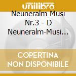 Neuneralm Musi Nr.3 - D Neuneralm-Musi Spuit Auf cd