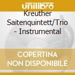 Kreuther Saitenquintett/Trio - Instrumental cd