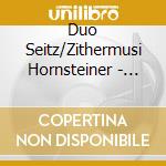 Duo Seitz/Zithermusi Hornsteiner - Aus Mittenwald cd